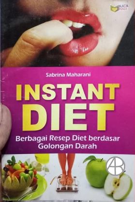 Cover INSTANT DIET :  Berbagai Resep Diet Berdasar Golongan Darah / SABRINA MAHARANI
