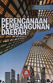 Cover PERENCANAAN PEMBANGUNAN DAERAH. / Dr. RIDWAN, S.E., M.Si.