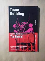 Cover TEAM BUILDING. :  Terampil Membangun Tim Handal / ROBERT B. MADDUX