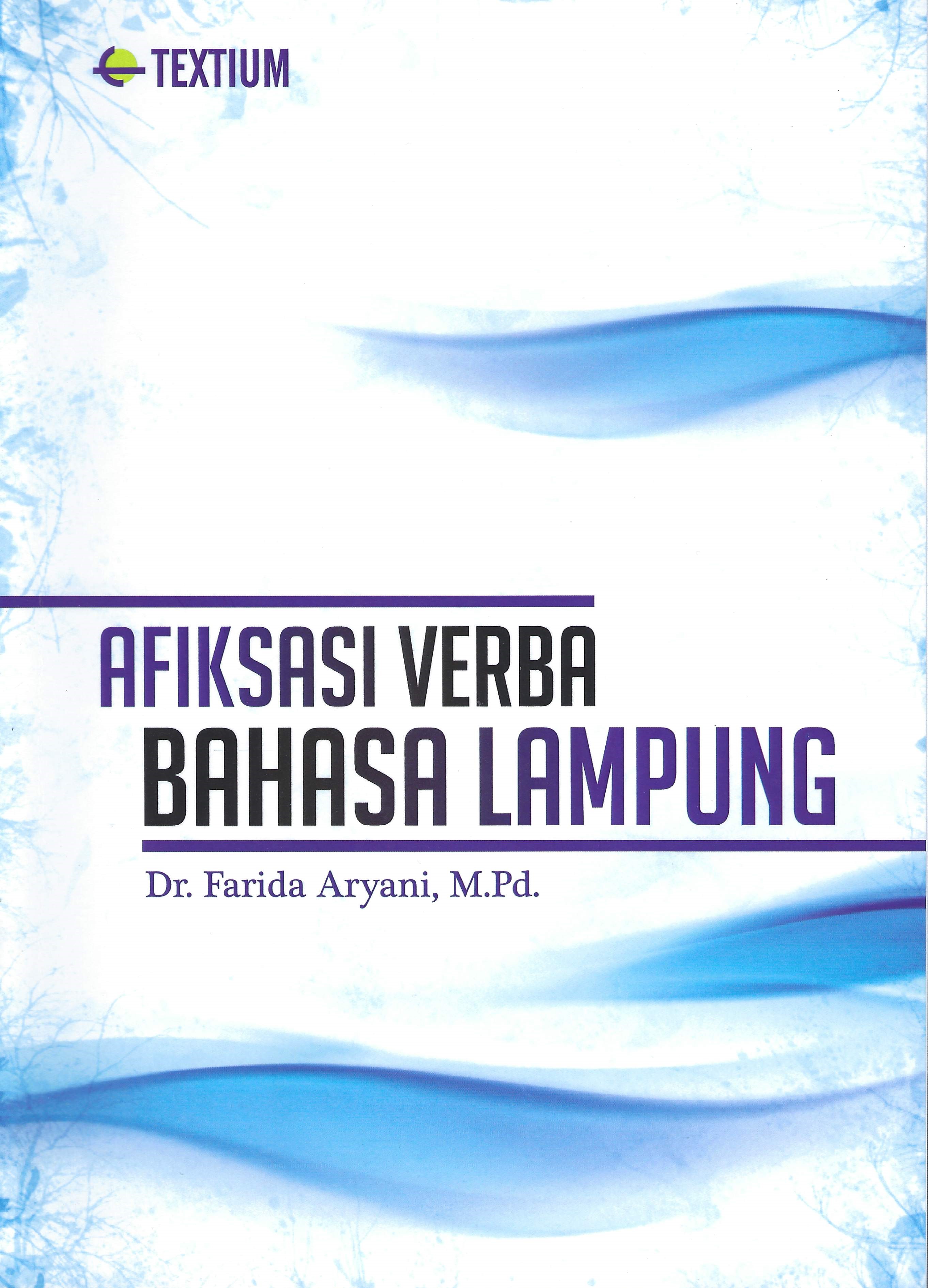 Cover AFIKSASI VERBA BAHASA LAMPUNG / Dr. FARIDA ARYANI, M.Pd