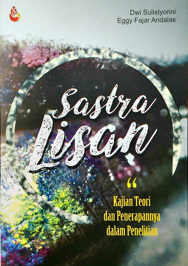 Cover SASTRA LISAN :. :  Kajian Teori dan Penerapannya dalam Penelitian / DWI SULISTYORINI