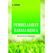 Cover PEMBELAJARAN BAHASA KEDUA / MULYANTO WIDODO