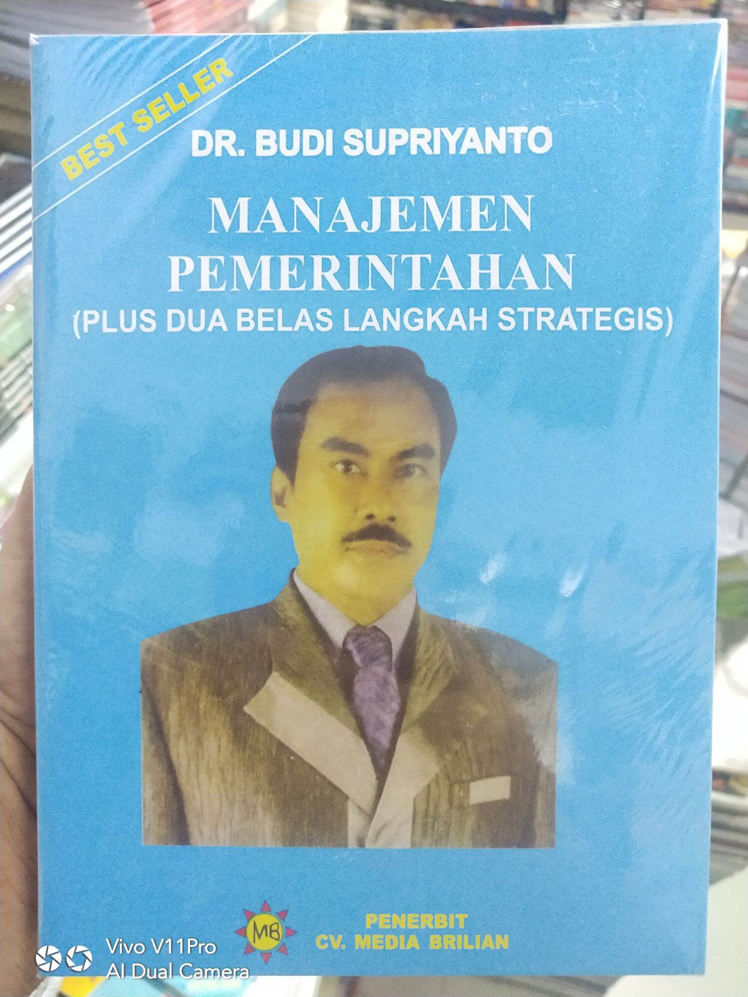 Cover MANAJEMEN PEMERINTAHAN (PLUS DUA BELAS LANGKAH STRATEGIS) / DR. BUDI SUPRIYANTO