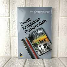 Cover STUDI KEBIJAKAN PEMERINTAH / Prof. Dr. H. FARIED ALI, SH., MS.