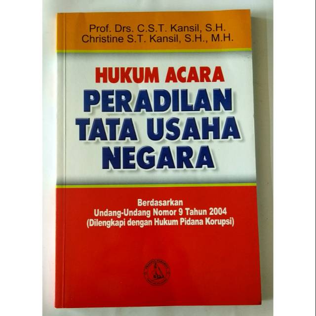 Cover HUKUM ACARA PERADILAN TATA USAHA NEGARA / Prof. Drs. C.S.T. KANSIL, S.H.