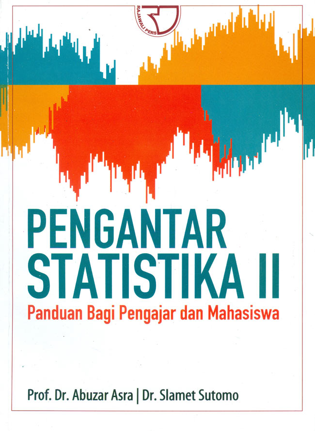 Cover PENGANTAR STATISTIKA II :  Panduan Bagi Pengajar dan Mahasiswa / Prof. Dr. ABUZAR ASRA, Dr. SLAMET SUTOMO