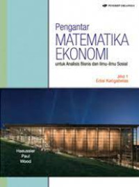 Cover PENGANTAR MATEMATIKA EKONOMI :  Untuk Analisis Bisnis dan ILmu-ilmu Sosial / ERNEST F. HAEUSSLER,Jr.
