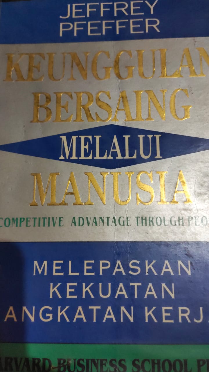 Cover KEUNGGULAN BERSAING MELALUI MANUSIA = COMPETITIVE, ADVANTAGE THROUGH PEOPLE / JEFFREY PREFFER
