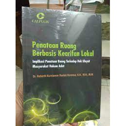 Cover PENATAAN RUANG BERBASIS KEARIFAN LOKAL :  Implikasi Penataan Ruang Terhadap Hak Ulayat Masyarakat Hukum Adat / Dr. ROBERTH KURNIAWAB RUSLAK HAMMAR