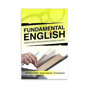 Cover FUNDAMENTAL ENGLISH :  Dasar-Dasar Penguasaan Bahasa Inggris / RUSDIANA JUNAID