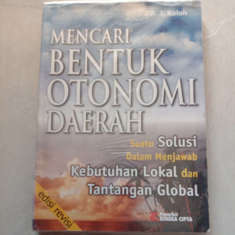 Cover MENCARI BENTUK EKONOMI DAERAH :  Suatu Solusi dalam Menjawab Kebutuhan Lokal dan Tantangan Global / DR. J. KALOH