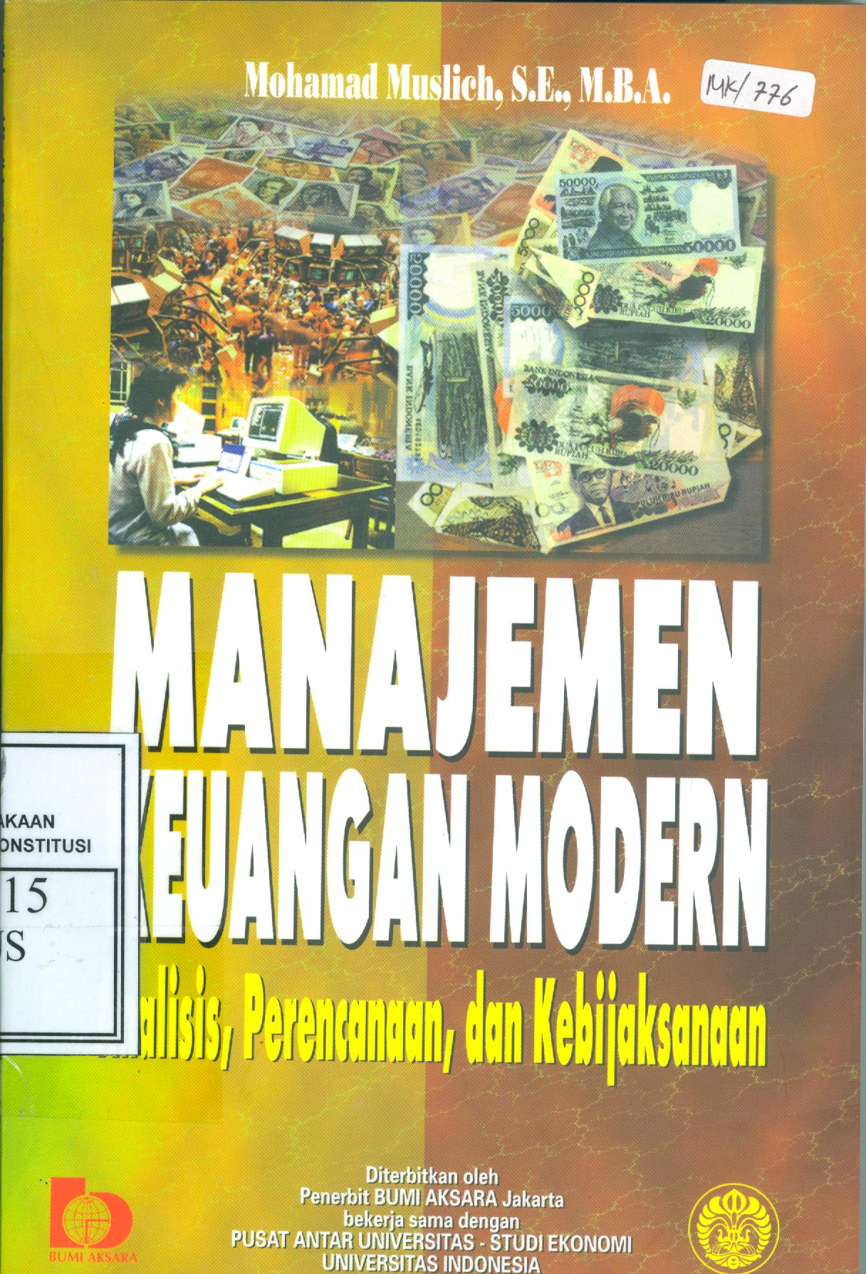 Cover MANAJEMEN KEUANGAN MODERN :  Analisis, Perencanaan, dan Kebijaksanaan / MOHAMMAD MUSLICH, S.E., M.B.A