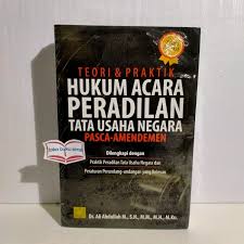 Cover TEORI DAN PRAKTIK HUKUM ACARA PERADILAN TATA USAHA NEGARA PASCA-AMANDEMEN / Dr. ALI ABDULLAH M., S.H., M.M., M.H.,M.Kn.