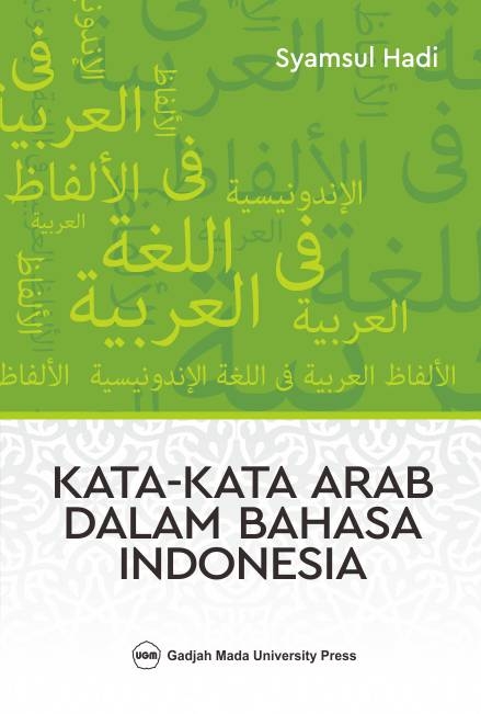 Cover KATA-KATA ARAB DALAM BAHASA INDONESIA / SYAMSUL HADI
