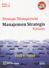 Cover STRATEGIC MANAGEMENT = MANAJEMEN STRATEGIS :  KONSEP / FRED R. DAVID