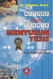 Cover METODE DAN TEKNIK MENYUSUN TESIS / Dr. RIDUWAN, M.B.A.