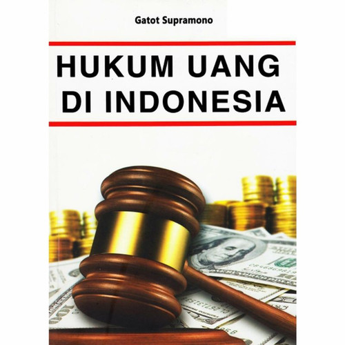 Cover HUKUM UANG DI INDONESIA. / GATOT SUPRAMONO