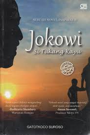 Cover JOKOWI :  Si Tukang Kayu / GATOTKOCO SUROSO