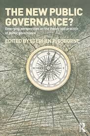 Cover THE NEW PUBLIC GOVERNANCE :  Emerging Perspectives On The Theory And Practice Of Public Governance / STEPHEN P. OSBORNE