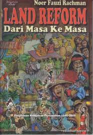 Cover LAND REFORM DARI MASA KE MASA / NOER FAUZI RACHMAN