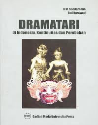 Cover DRAMATARI :  di Indonesia, Kontinuitas, dan Perubahan / R.M. SOEDARSONO, TATI NARAWATI