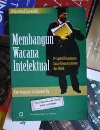 Cover MEMBANGUN WACANA INTELEKTUAL :  Perspektif Keagamaan, Sosial-Kemasyarakatan dan Politik / MUHAMMAD ZAENUDDIN