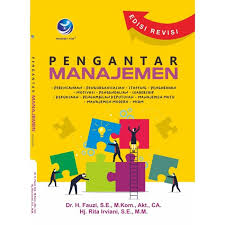 Cover PENGANTAR MANAJEMEN :  -PERENCANAAN-PENGORGANISASIAN-STAFFING-PENGARAHAN-MOTIVASI-PENGENDALIAN- LEADERSHIP-KEKUASAAN-PENGAMBILAN KEPUTUSAN-MANAJEMEN MUTU-MANAJEMEN MODERN-MSDM / FAUZI