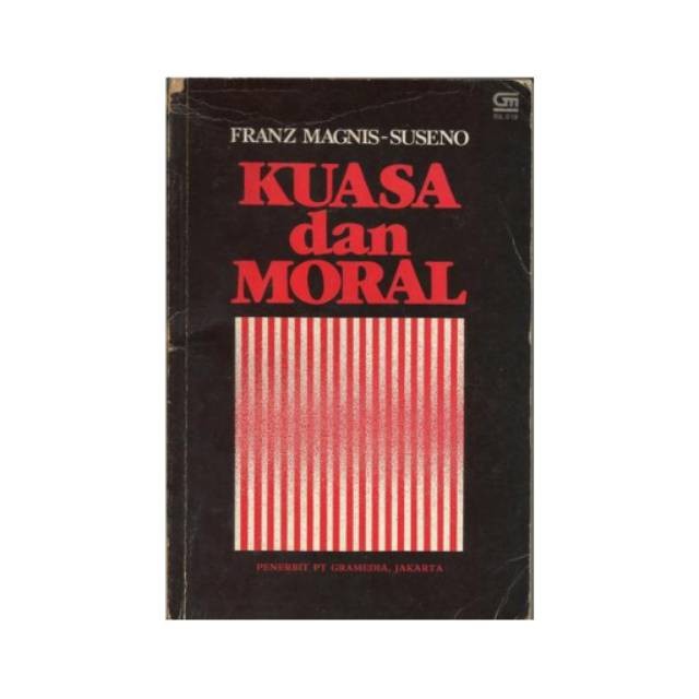 Cover KUASA DAN MORAL / FRANZ MAGNIS  SUSENO SJ