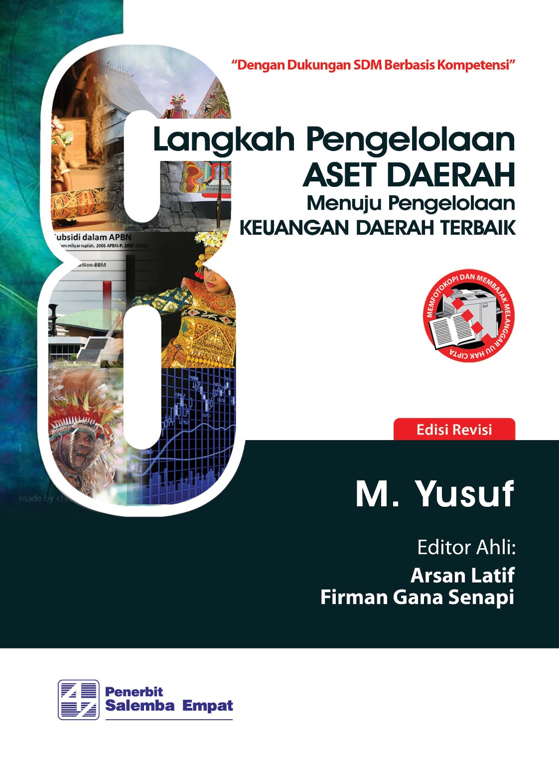 Cover 8 LANGKAH PENGELOLAAN ASET DAERAH MENUJU PENGELOLAAN KEUANGAN DAERAH TERBAIK / M. YUSUF