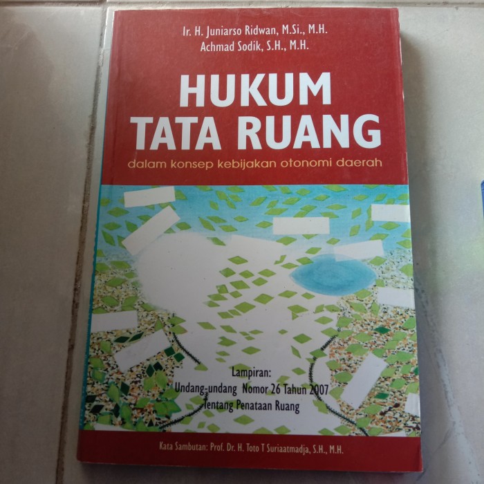 Cover HUKUM TATA RUANG :  Dalam Konsep Kebijakan Otonomi Daerah / Ir. H. JUNIARSO RIDWAN, M.Si., M.H.