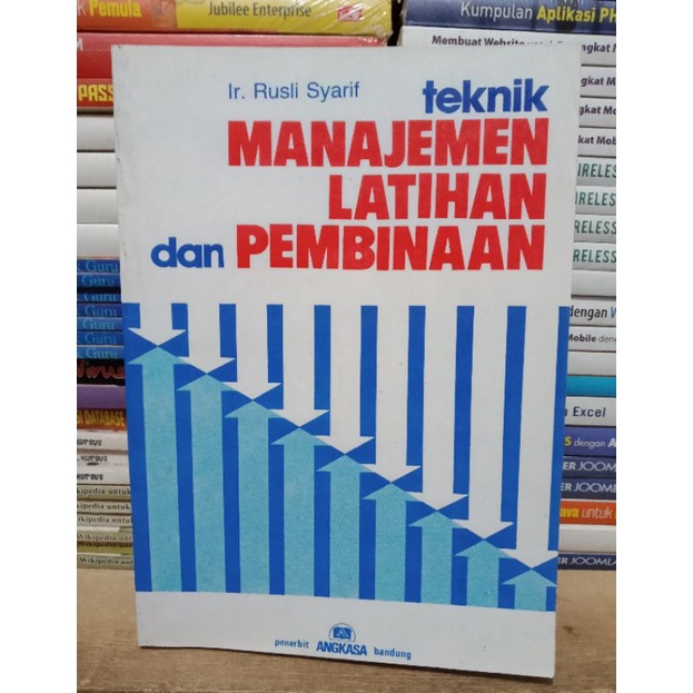 Cover TEKTIK MANAJEMEN LATIHAN DAN PEMBINAAN / Ir. RUSLI SYARIF