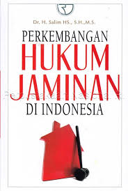 Cover PERKEMBANGAN HUKUM JAMINAN DI INDONESIA / Dr. H. SALIM HS., S.H.,M.S.