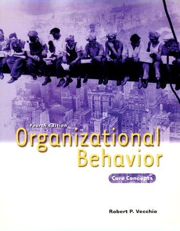 Cover ORGANIZATIONAL BEHAVIOR :  Core Concepts / ROBERT P. VECCHIO