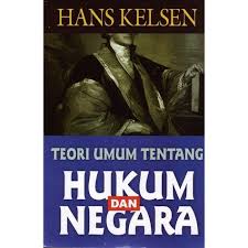 Cover TEORI UMUM TENTANG HUKUM DAN NEGARA. / HANS KELSEN
