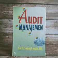 Cover AUDIT MANAJEMEN . / Prof. Dr. SONDANG P. SIAGIAN, M.P.A