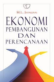 Cover EKONOMI PEMBANGUNAN DAN PERENCANAAN / M.L. JHINGAN