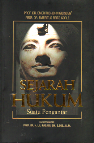 Cover SEJARAH HUKUM :  Suatu Pengantar / PROF. DR. EMERITUS JOHN GILISSEN