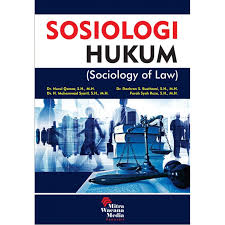 Cover SOSIOLOGI HUKUM :  (Sociology of Law) / Dr. NURUL QAMAR, S.H., M.H