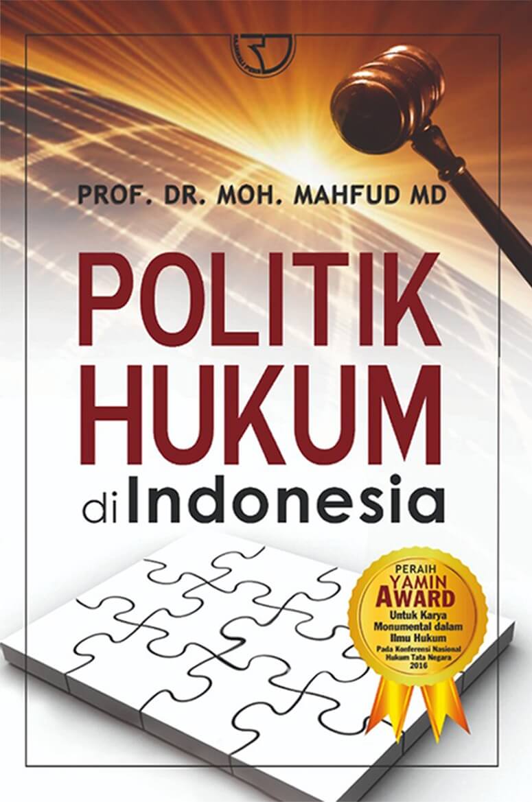 Cover POLITIIK HUKUM DI INDONESIA / PROF. DR. MOH. MAHFUD MD