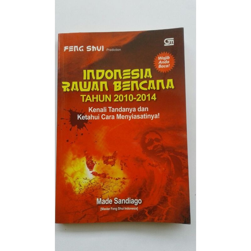 Cover INDONESIA RAWAN BENCANA TAHUN 2010-2014 :  KENALI TANDANYA DAN KETAHUI CARA MENYIASATINYA! / MADE SANDIAGO