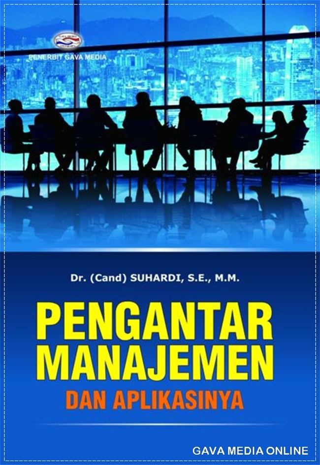 Cover PENGANTAR MANAJEMEN DAN APLIKASINYA / SUHARDI