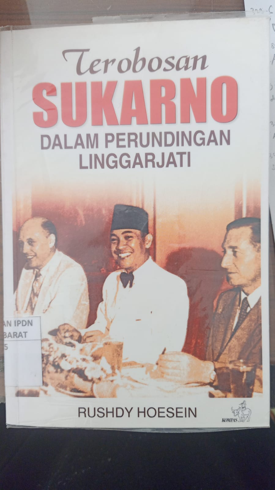 Cover TEROBOSAN SOEKARNO DALAM PERUNDINGAN LINGGARJATI / RUSHDY HOESEIN