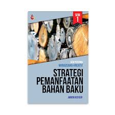 Cover STRATEGI PEMANFAATAN BAHAN BAKU :  Seri Pertama Wirausaha Kreatif / IMRON ROSYADI