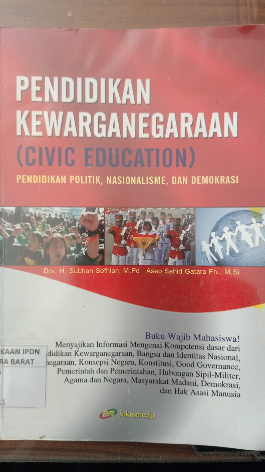 Cover PENDIDIKAN KEWARGANEGARAAN (CIVIC EDUCATION) :  PENDIDIKAN POLITIK, NASIONALISME dan DEMOKRASI / Drs. H. SUBHAN SOFHIAN, M.Pd