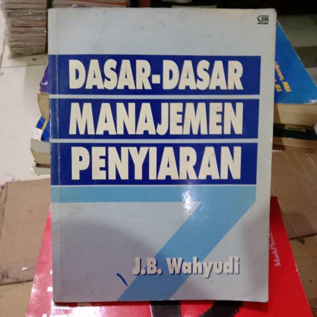 Cover DASAR-DASAR MANAJEMEN PENYIARAN / J.B. WAHYUDI