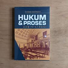 Cover HUKUM & PROSES ADMINISTRASI / ERNEST GELLHORN