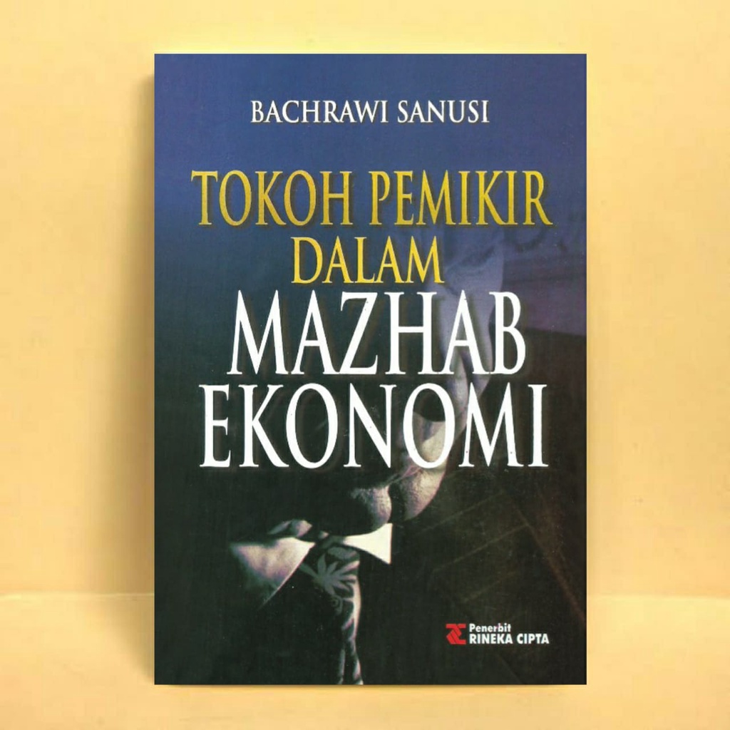 Cover TOKOH PEMIKIR DALAM MAZHAB EKONOMI / BACHRAWI SANUSI