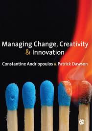 Cover MANAGING CHANGE, CEATIVITY AND INNOVATION / CONSTANTINE ANDRIOPOULUS