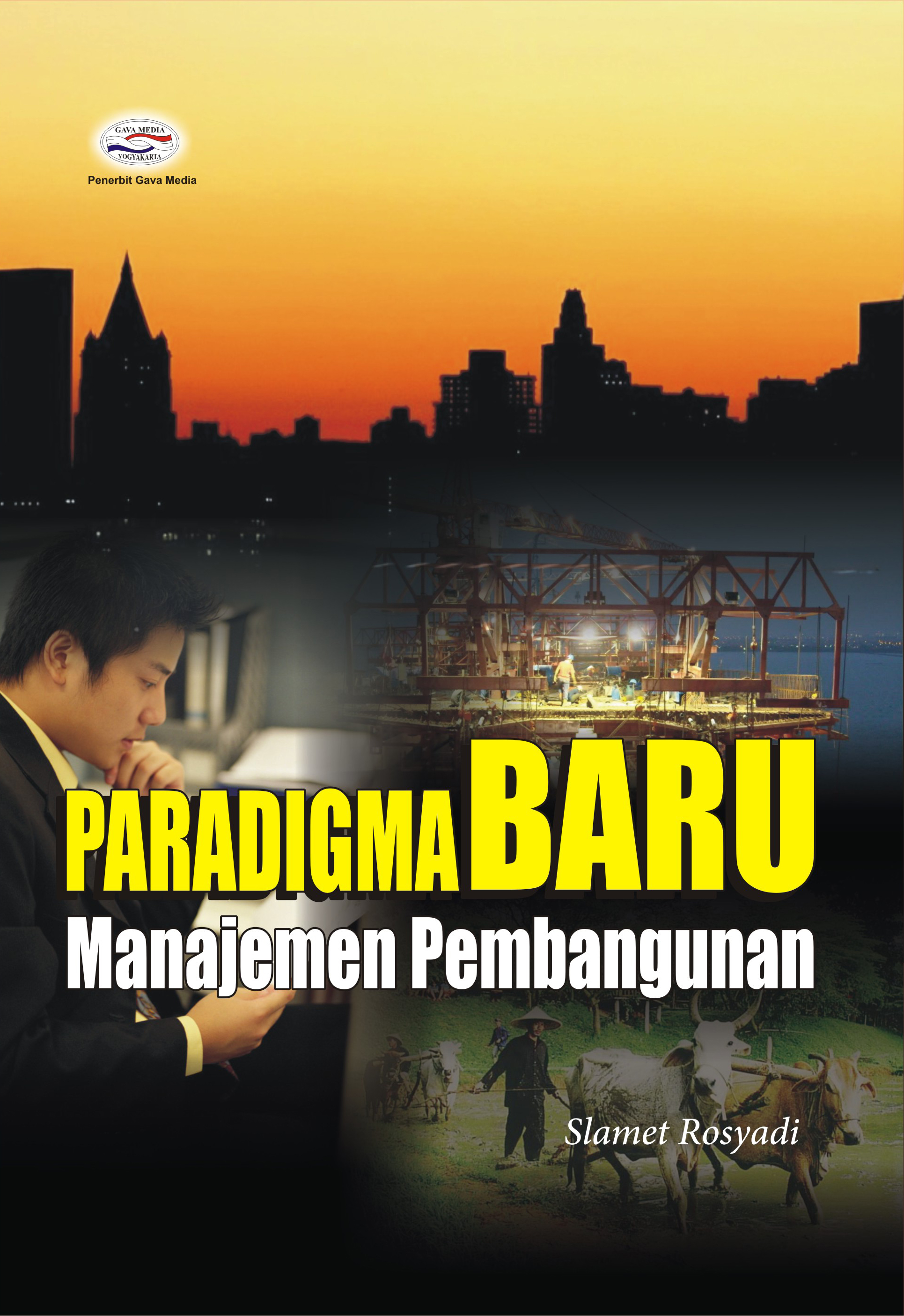 Cover PARADIGMA BARU MANAJEMEN PEMBANGUNAN / SLAMET ROSYADI