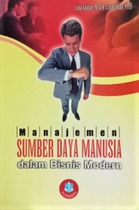 Cover MANAJEMEN SUMBER DAYA MANUSIA :  dalam Bisnis Modern / LINA ANANTAN